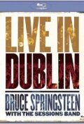 Постер фильма «Bruce Springsteen with the Sessions Band: Live in Dublin»