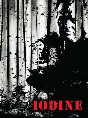 Постер фильма «Iodine»