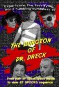 Постер фильма «The Dungeon of Dr. Dreck»