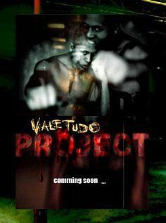 Постер фильма «Vale Tudo Project»