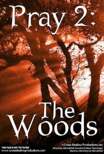 Постер фильма «Pray 2: The Woods»