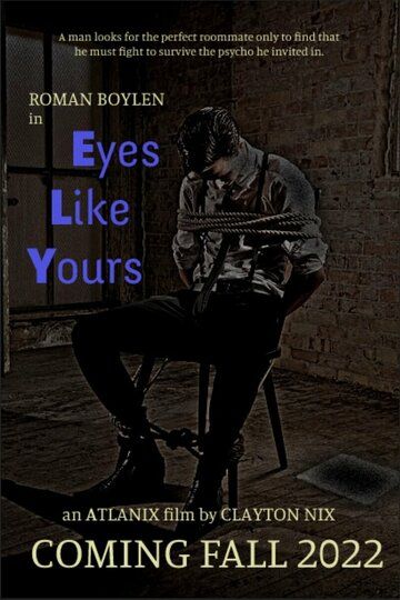 Постер фильма «Eyes Like Yours»