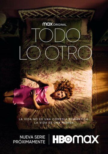 Постер фильма «Todo lo otro»