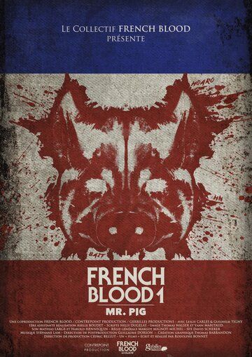 Постер фильма «French Blood: Mr. Pig»