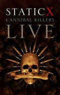 Постер фильма «Static X: Cannibal Killers Live»