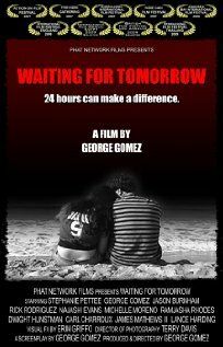 Постер фильма «Waiting for Tomorrow»