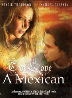 Постер фильма «To Love a Mexican»