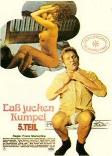 Постер фильма «Laß jucken, Kumpel 5: Der Kumpel läßt das Jucken nicht»