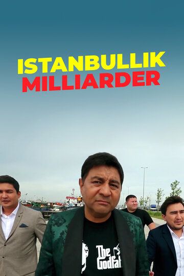 Постер фильма «Istanbullik Milliarder»