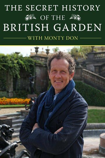 Постер фильма «The Secret History of the British Garden»