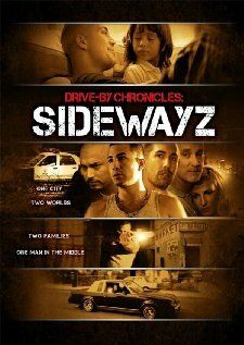 Постер фильма «Drive-By Chronicles: Sidewayz»