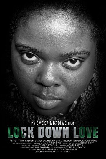 Постер фильма «Lock Down Love»