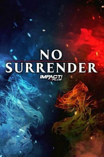 Постер фильма «Impact Wrestling: No Surrender»