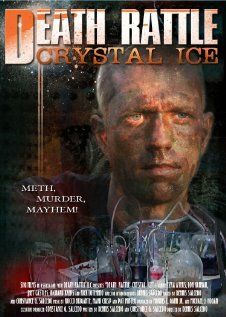 Постер фильма «Death Rattle Crystal Ice»