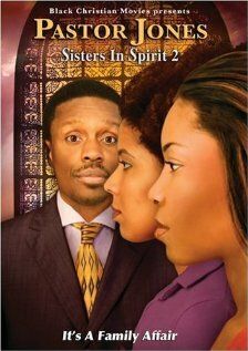 Постер фильма «Pastor Jones: Sisters in Spirit 2»