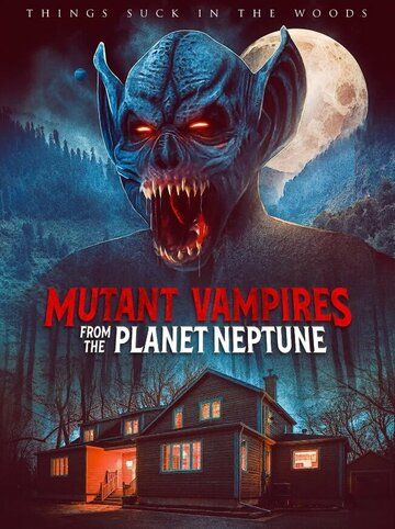 Постер фильма «Mutant Vampires from the Planet Neptune»