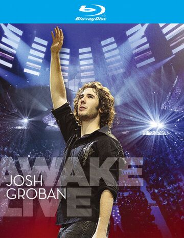 Постер фильма «Josh Groban: Awake Live»