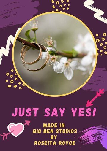 Постер фильма «Just Say Yes!»