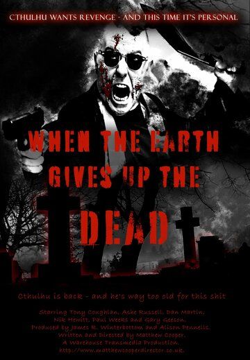 Постер фильма «When the Earth Gives Up the Dead»