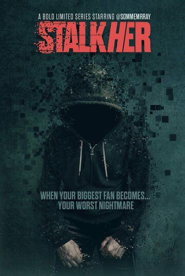Постер фильма «Stalk Her»