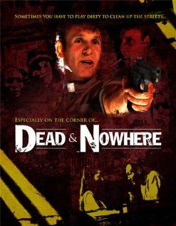 Постер фильма «Dead & Nowhere»