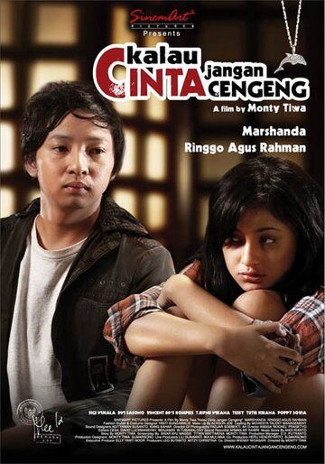 Постер фильма «Kalau cinta jangan cengeng»