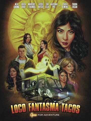 Постер фильма «Loco Fantasma Tacos»