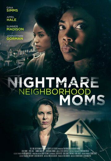 Постер фильма «Nightmare Neighborhood Moms»