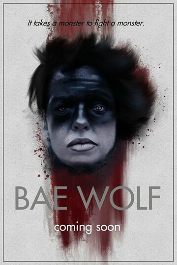 Постер фильма «Bae Wolf»