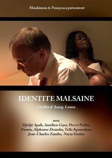 Постер фильма «Identité malsaine»