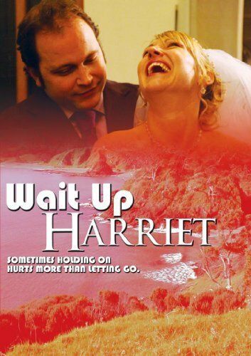 Постер фильма «Wait Up Harriet»