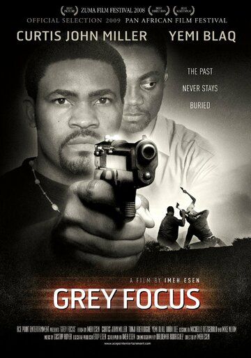 Постер фильма «Grey Focus»