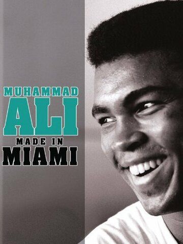 Постер фильма «Muhammad Ali: Made in Miami»