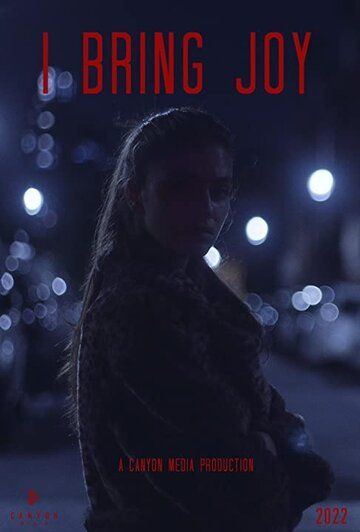 Постер фильма «I Bring Joy»