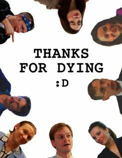 Постер фильма «Thanks for Dying»