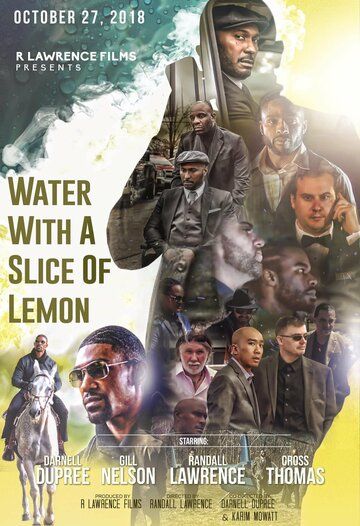 Постер фильма «Water with A Slice of Lemon»