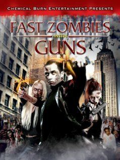 Постер фильма «Fast Zombies with Guns»