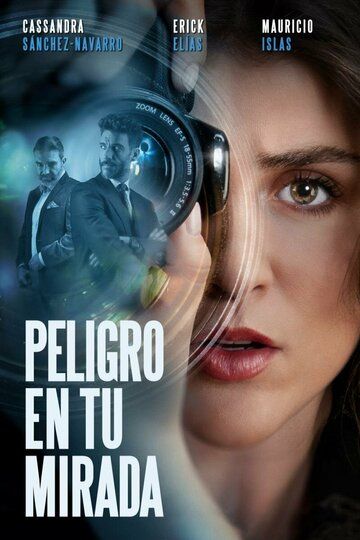 Постер фильма «Peligro en tu mirada»