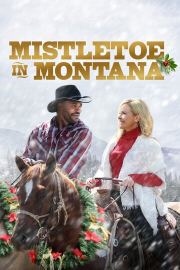 Постер фильма «Mistletoe in Montana»