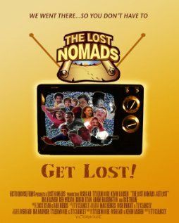 Постер фильма «The Lost Nomads: Get Lost!»
