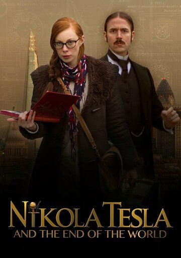 Постер фильма «Никола Тесла и конец света»