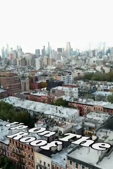 Постер фильма «Sam Morril: Up on the Roof»