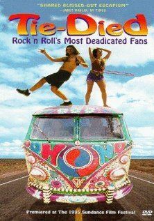 Постер фильма «Tie-died: Rock 'n Roll's Most Deadicated Fans»