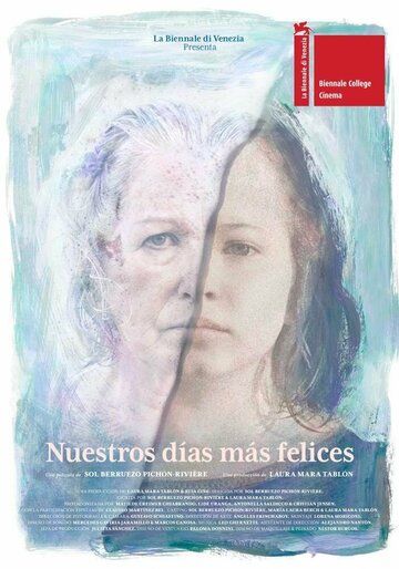 Постер фильма «Nuestros días más felices»