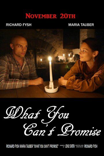 Постер фильма «What You Can't Promise»