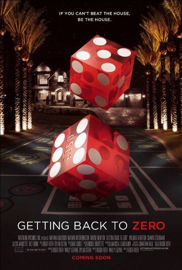 Постер фильма «Getting Back to Zero»