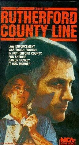 Постер фильма «The Rutherford County Line»