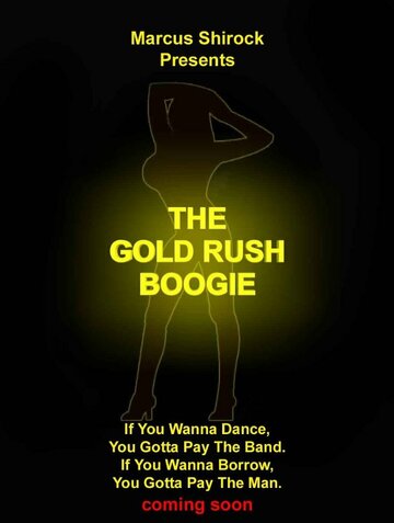 Постер фильма «The Gold Rush Boogie»
