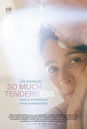 Постер фильма «So Much Tenderness»