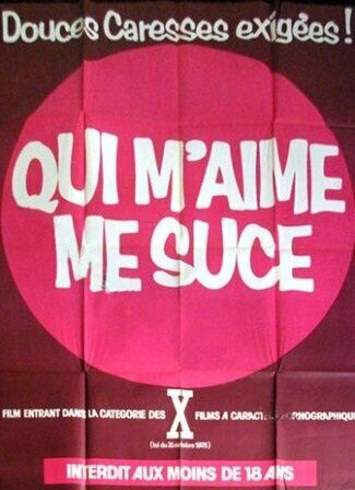Постер фильма «Qui m'aime me suce»